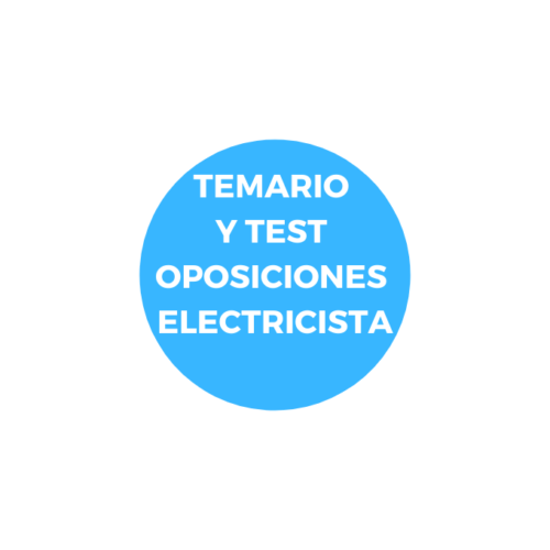 TEMARIO Y TEST OPOSICIONES ELECTRICISTA