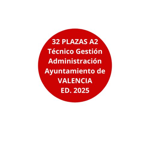 Oposiciones Técnico Gestión Administración General A2 Ayuntamiento de Valencia