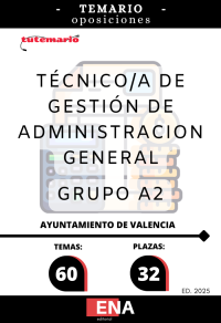 LIBRO de TEMARIO, con el desarrollo de los 60 temas solicitados para el estudio de la fase de oposición de las 32 plazas convocadas por el Ayuntamiento de Valencia, de técnico/a de gestión de administración general, por turno libre. Publicadas las bases en el boletín Oficial de la Provincia de Valencia el 18/07/2024.