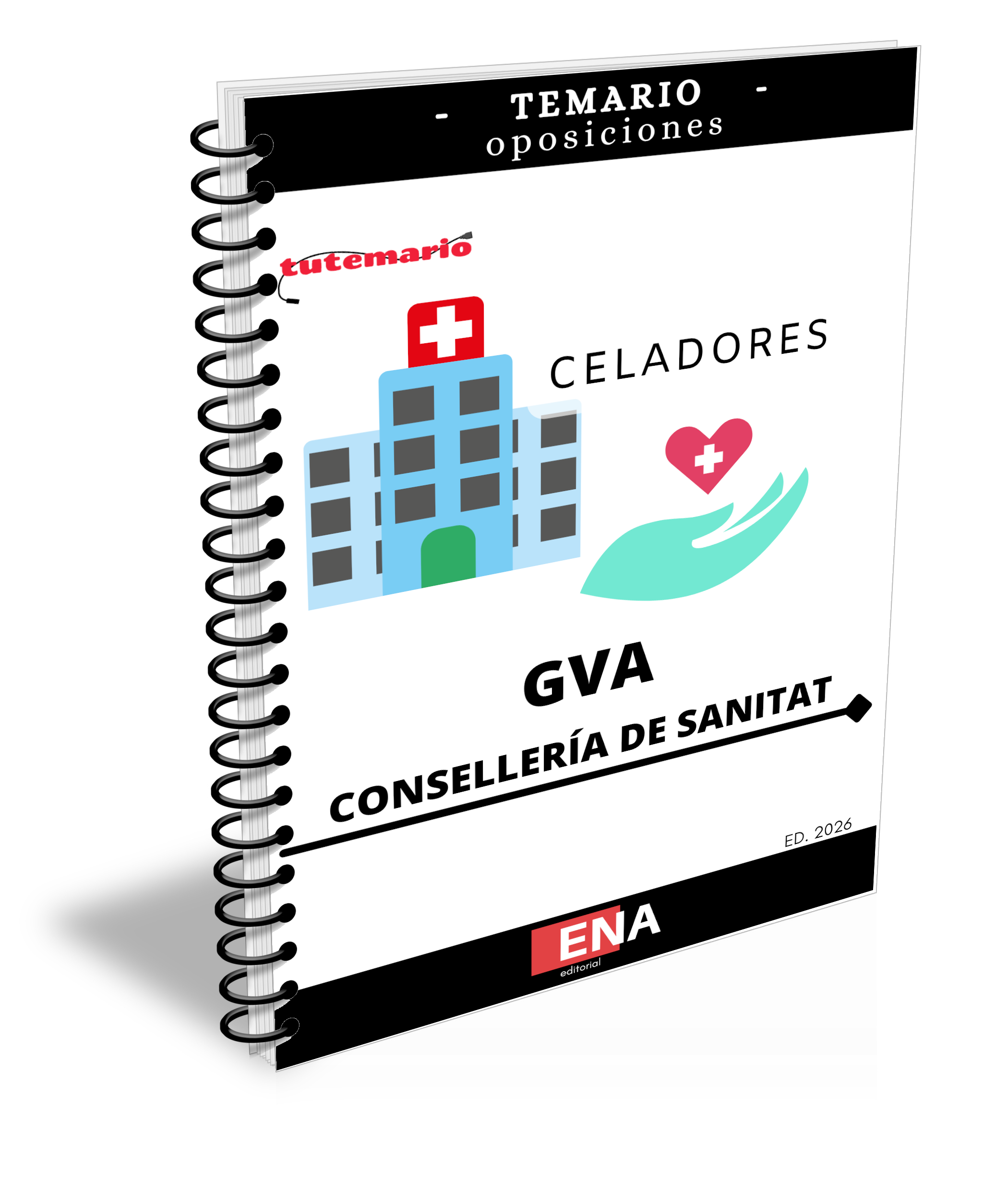 TEMARIO. Oposición Celadores / as GVA ED. 2026. Formato ENCUADERNADO