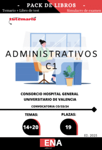 9. 19 Administrativo C1 Consorcio Hospital General Universitario Valencia. CO/33/24 TEMARIO y TEST (PDF)