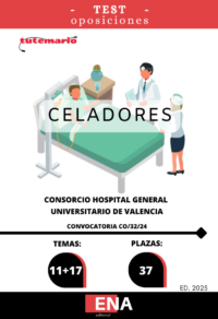 4. 37 Celadores Consorcio Hospital General Universitario Valencia CONVOCATORIA CO/32/24. TEST (ONLINE)