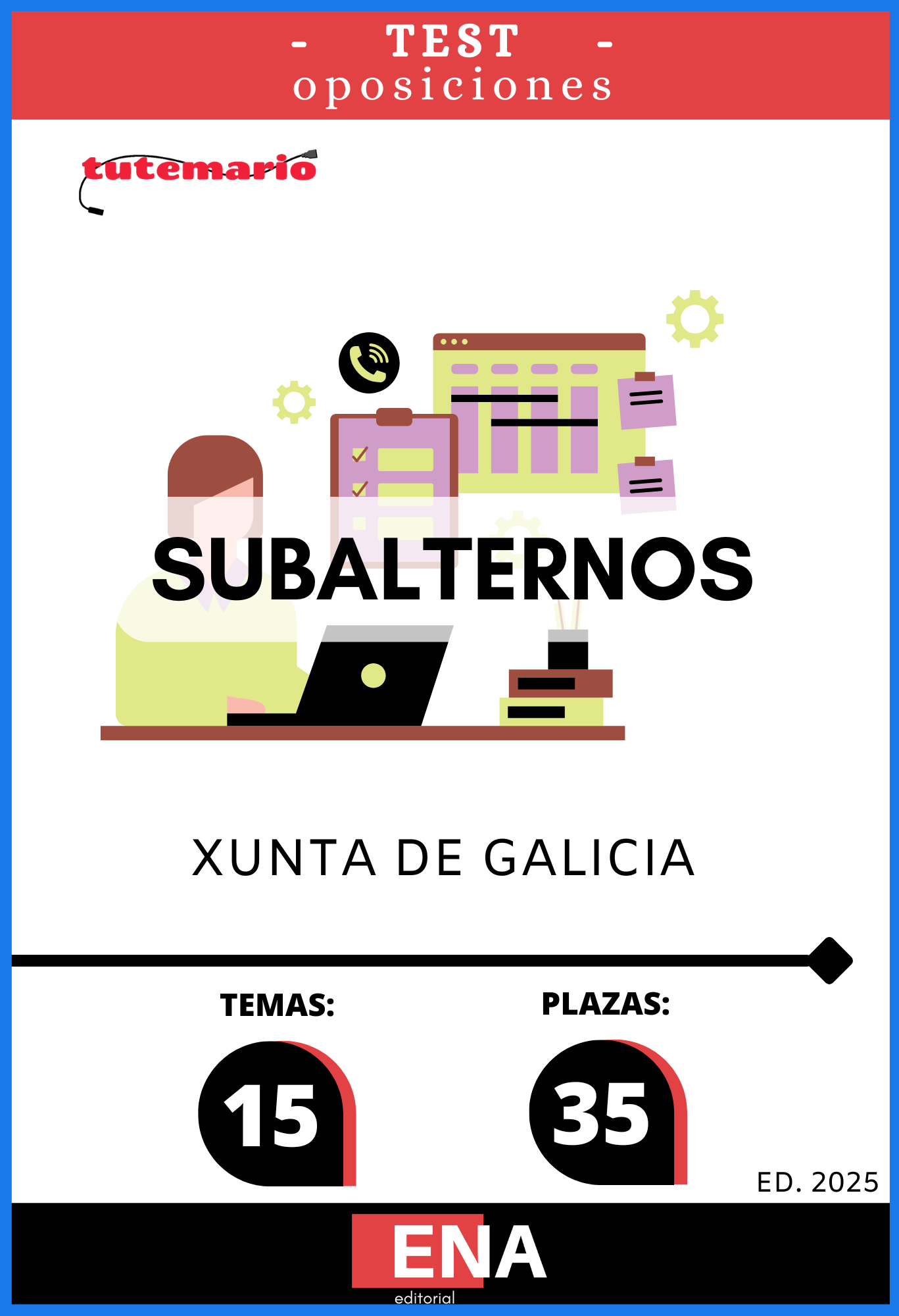 4.TEST 35 Subalternos Xunta Galicia ED. 2025 (ONLINE)