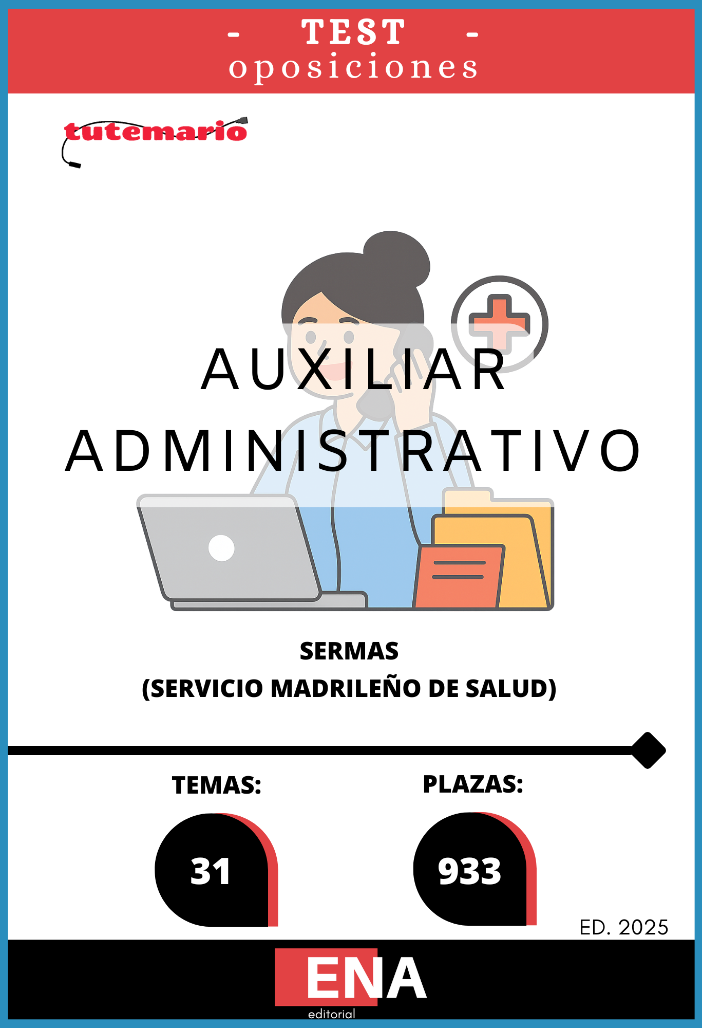 Material de estudio para la Oposición 933 plazas Auxiliar Administrativo SERMAS 2025.