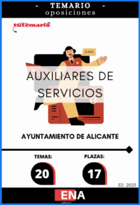 LIBRO TEMARIO , sobre los 20 temas solicitados para el estudio de la fase de oposición, de las 17 plazas de Auxiliar de Servicios Generales, encuadrada en la Escala de Administración General, Subescala Servicios Especiales, Grupo profesional C Subgrupo C2, publicadas por resolución del Ayuntamiento de Alicante