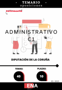 LIBRO TEMARIO sobre los 40 temas que son objeto de la siguiente convocatoria: Bases específicas de la convocatoria de 10 puestos administrativos de administración general (C1) correspondientes de la Excma. Diputación Provincial de La Coruña, (grupo C, subgrupo C1, escala de administración general, subescala administrativa), incluidas como prazas de acceso libre en la Oferta de Empleo Público del año 2023 (Diario Oficial de Galicia, número 59, do 24 de marzo de 2023).