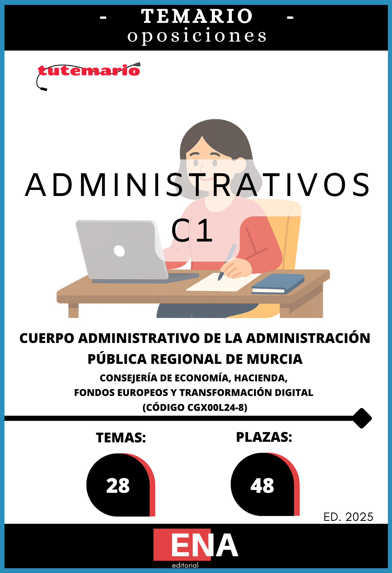 1. TEMARIO. 48 Administrativos Consejería de Hacienda Región de Murcia ONLINE