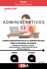 LIBRO DE TEST, con preguntas (DE CUATRO OPCIONES DE RESPUESTA), sobre los 28 temas solicitados para el estudio de la fase de oposición de las 48 plazas de Administrativos C1, convocadas por la Consejería de Economía, Hacienda, Fondos Europeos y Transformación Digital, por Orden de 19 de septiembre de 2025 de la Consejería de Economía, Hacienda, Fondos Europeos y Transformación Digital, por la que se convocan pruebas selectivas de acceso libre para cubrir 48 plazas del Cuerpo Administrativo de la Administración Pública Regional. (Código CGX00L24-8).
