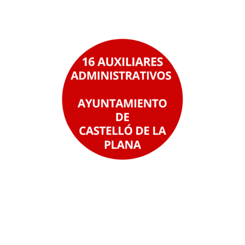 Oposición 16 Auxiliares Administrativos Ayuntamiento Castellón de la Plana