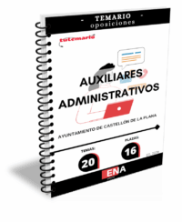 LIBRO TEMARIO, sobre los 20 temas solicitados para el estudio de la primera fase de las oposiciones convocadas por el Ayuntamiento de Castellón de la Plana para 16 plazas de Auxiliar Administrativo C2. Publicado en el BOP nº 137 del 15 de noviembre de 2025. Convocatoria para la cobertura en propiedad mediante oposición turno libre según OFERTA DE EMPLEO PÚBLICO: años 2022, 2023, 2024 y 2025:de 16 Auxiliar administrativo/a, subgrupo C2: