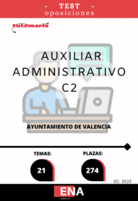 LIBRO DE TEST, donde desarrollamos, los 21 temas solicitados para la fase de oposición, de las 176 plazas de Auxiliar Administrativo C2 convocadas por el Ayuntamiento de Valencia por publicación el 12 DE JULIO DE 2024,  en el Boletín Oficial de la Provincia de Valencia, POR TURNO LIBRE.