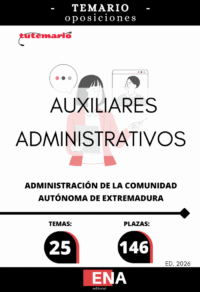 LIBRO TEMARIO, sobre los 25 temas solicitados para el estudio de la fase de oposición, de las 146 plazas convocadas por ORDEN de 17 de diciembre de 2025 por la que se convocan pruebas selectivas para el acceso a plazas vacantes de personal funcionario del Cuerpo Auxiliar, Especialidad Administración General, de la Administración de la Comunidad Autónoma de Extremadura, así como se procede a su acumulación a las convocadas mediante Orden de 23 de diciembre de 2024.