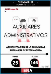 LIBRO TEMARIO, sobre los 25 temas solicitados para el estudio de la fase de oposición, de las 146 plazas convocadas por ORDEN de 17 de diciembre de 2025 por la que se convocan pruebas selectivas para el acceso a plazas vacantes de personal funcionario del Cuerpo Auxiliar, Especialidad Administración General, de la Administración de la Comunidad Autónoma de Extremadura, así como se procede a su acumulación a las convocadas mediante Orden de 23 de diciembre de 2024.