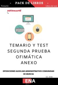Pack de LIBRO TEMARIO y LIBRO DE TEST, con preguntas (DE CUATRO OPCIONES DE RESPUESTA), sobre los temas solicitados para el estudio de la SEGUNDA fase de oposición, de la convocatoria publicada con Orden de 4 de noviembre de 2025 de la Consejería de Economía, Hacienda, Fondos Europeos y Transformación Digital, por la que se convocan pruebas selectivas de acceso libre para cubrir 58 plazas del Cuerpo de Auxiliares Administrativos de la Administración Pública Regional. (Código DGX00L24-9), PERTENECIENTES A LA PARTE DE OFIMÁTICA.