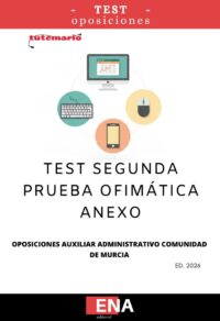 LIBRO DE TEST, con preguntas (DE CUATRO OPCIONES DE RESPUESTA), sobre los temas solicitados para el estudio de la SEGUNDA fase de oposición, de la convocatoria publicada con Orden de 4 de noviembre de 2025 de la Consejería de Economía, Hacienda, Fondos Europeos y Transformación Digital, por la que se convocan pruebas selectivas de acceso libre para cubrir 58 plazas del Cuerpo de Auxiliares Administrativos de la Administración Pública Regional. (Código DGX00L24-9), PERTENECIENTES A LA PARTE DE OFIMÁTICA.