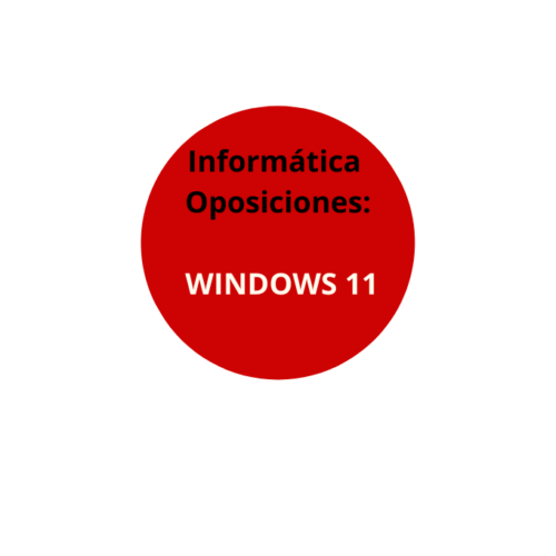 Oposiciones de informática WINDOWS 11