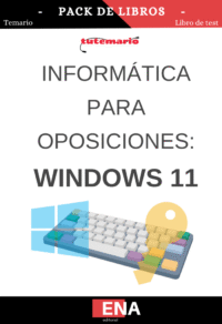 Pack de LIBRO TEMARIO y LIBRO DE TEST, con preguntas (DE CUATRO OPCIONES DE RESPUESTA), sobre los conocimientos basicos de Windows 11.
