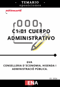 TEMARIO, sobre los 12 + 23 = 35 temas, solicitados para la oposición de plazas del cuerpo administrativo C1-01 convocadas por la GVA, de la oferta de empleo público de 2026 para la Administración de la Generalitat.