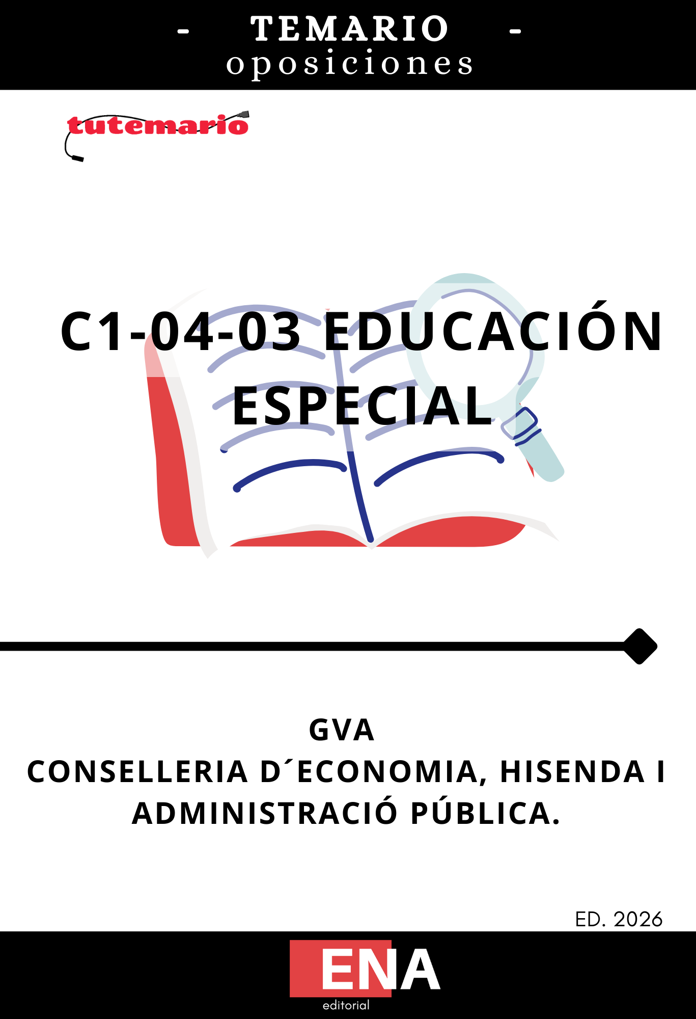 libro-temario sobre los 12+20= 32 temas, solicitados para el estudio de las oposiciones del Cuerpo Especialistas de Atención socio sanitaria Educación Especial y Cuidados Auxiliares de Enfermería, C1-04-03, de la GVA, correspondientes a la oferta de empleo público de 2026 para personal de la Administración de la Generalitat.