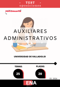 Material de estudio TEMARIOS y TEST para la Oposición Auxiliar Administrativo Universidad de Valladolid.
