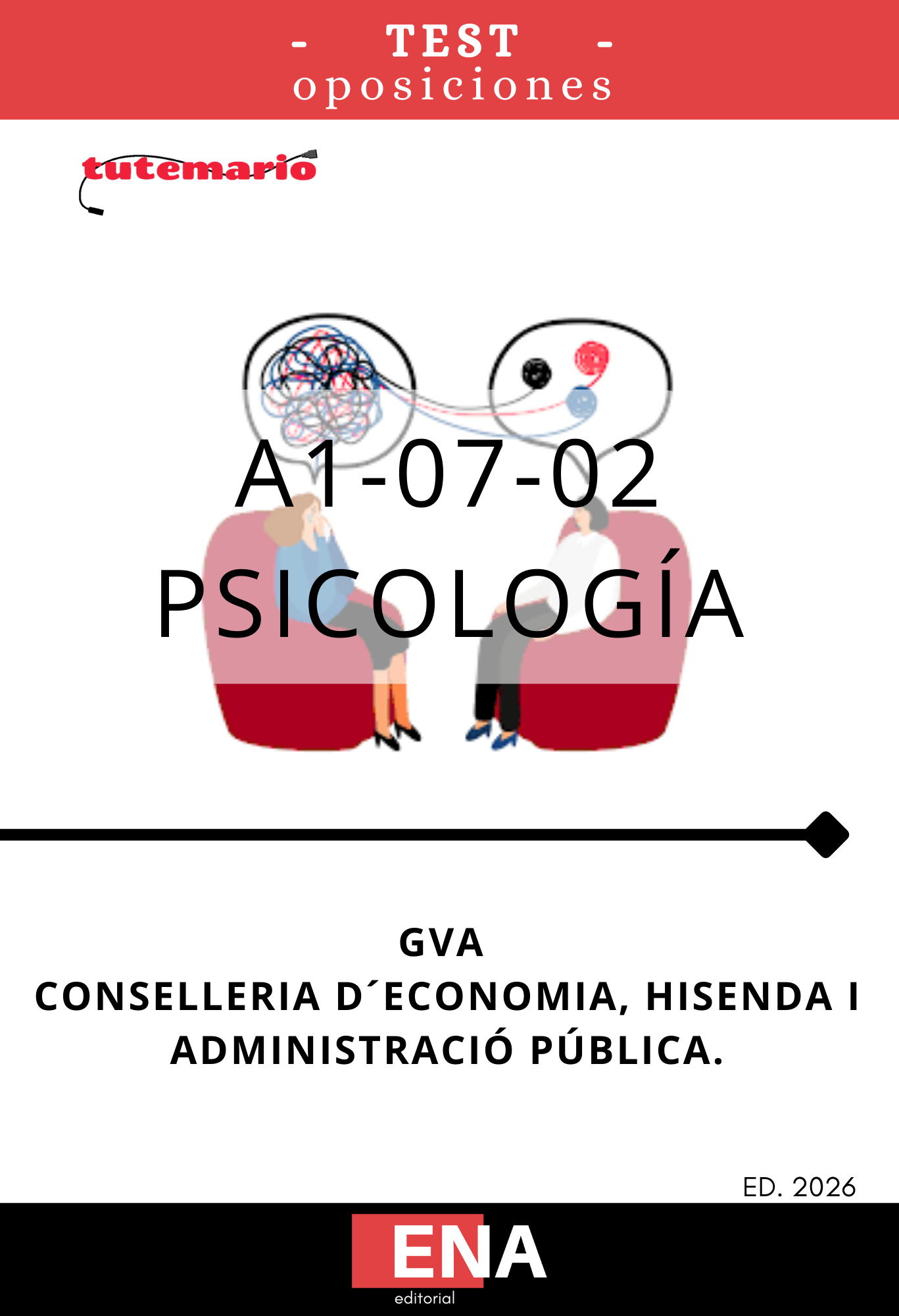 TEST. oposición Cuerpo A1-07-02 Escala Psicología GVA.