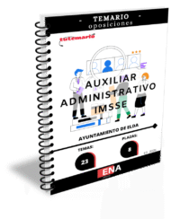 2. TEMARIO. Oposición 8 Auxiliares Administrativos IMSSE Ayuntamiento de Elda ED. 2026 Formato ENCUADERNADO