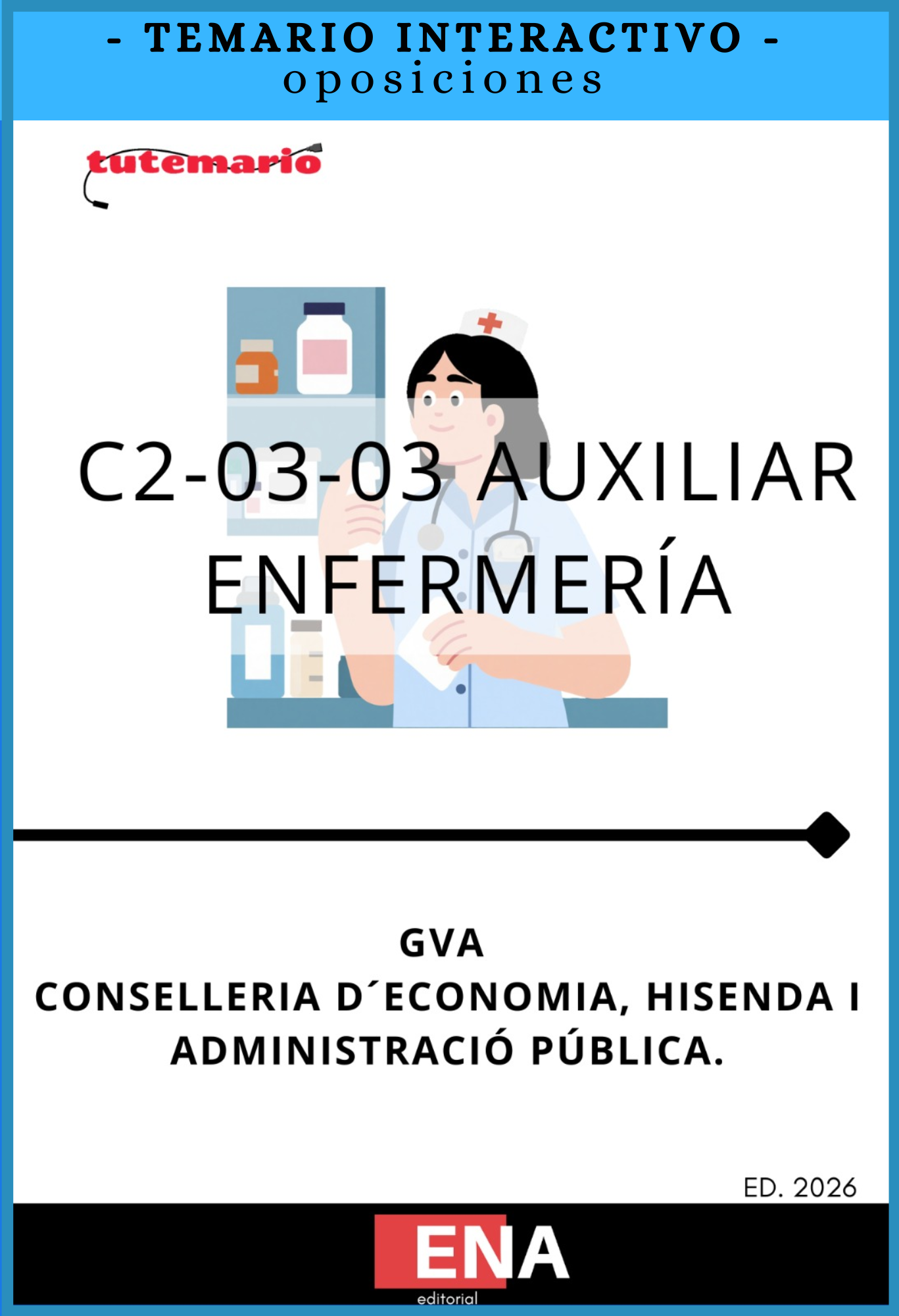 1.1 TEMARIO INTERACTIVO. Oposición GVA 2026 Auxiliar Enfermería C2-03-03. ED. 2026 desde 6,50€ mes
