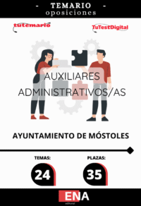 Material de estudio TEMARIOS y TEST para Oposición Auxiliar Administrativo Ayuntamiento de Móstoles